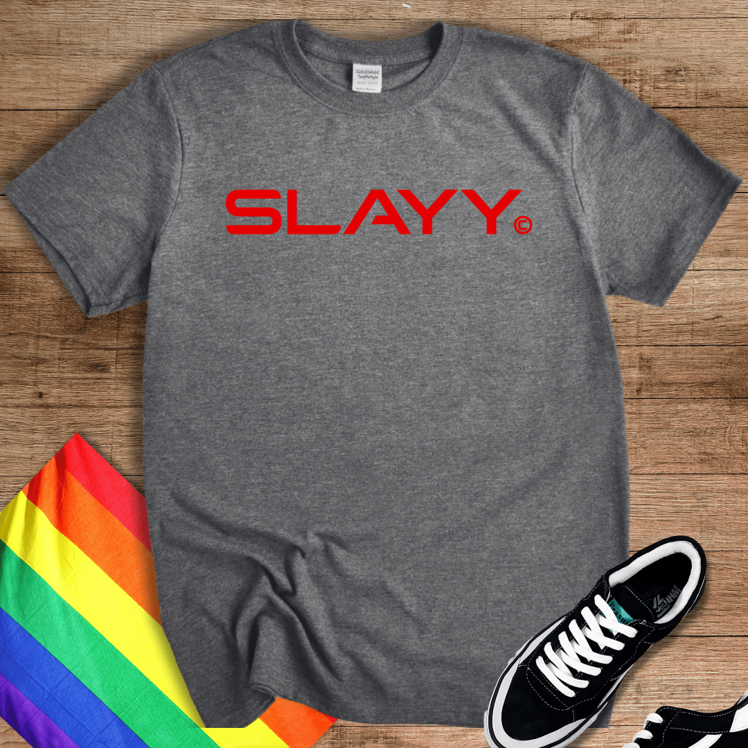 Slayy T-Shirt