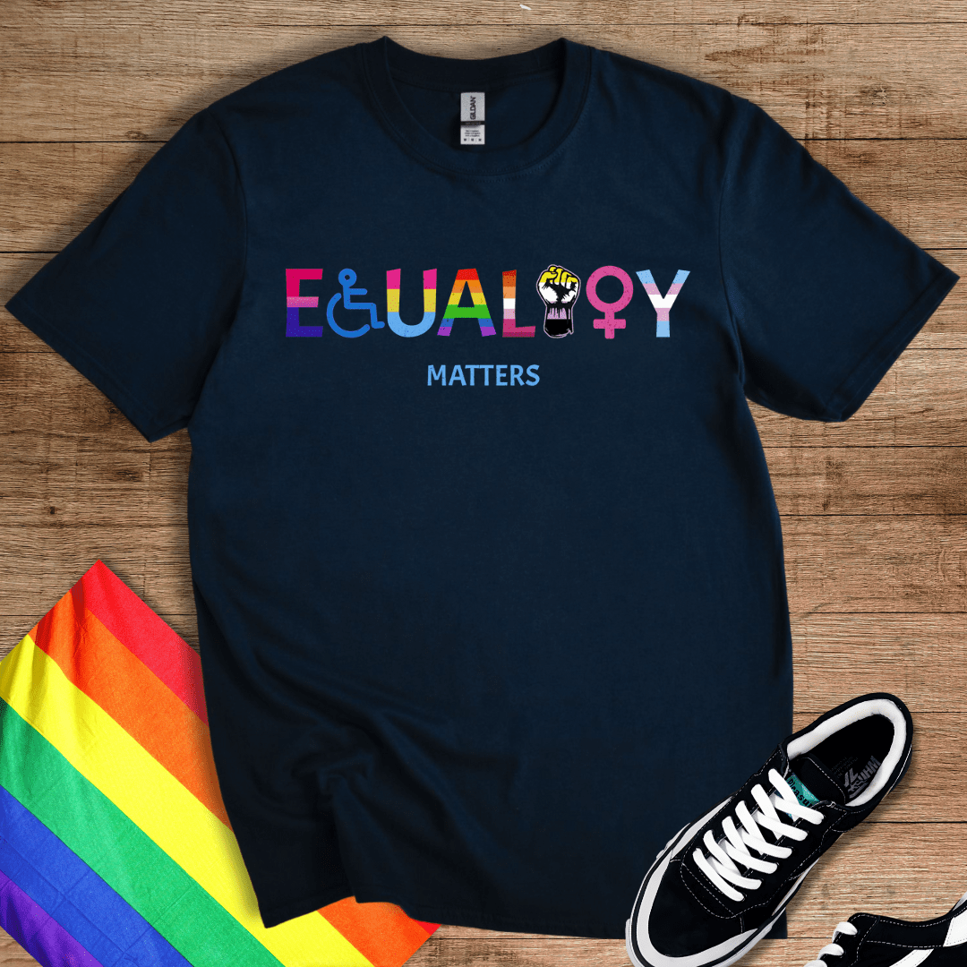 Equality Matters T-Shirt