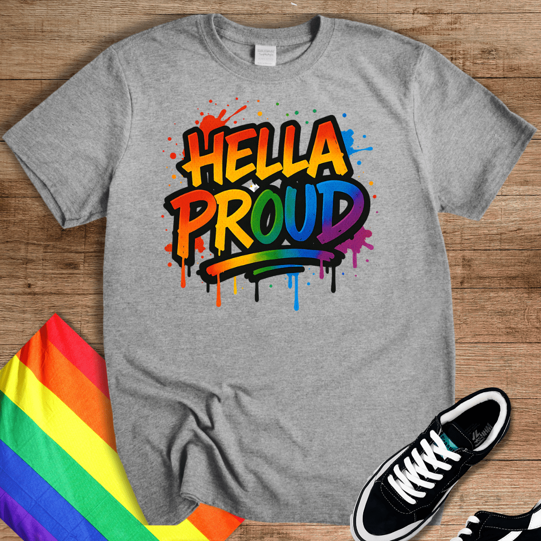 Hella Proud T-Shirt