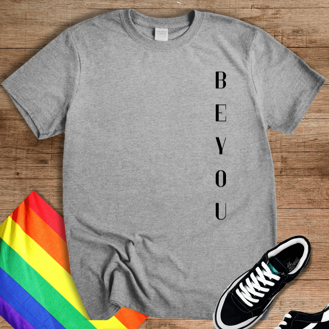 Be You T-Shirt