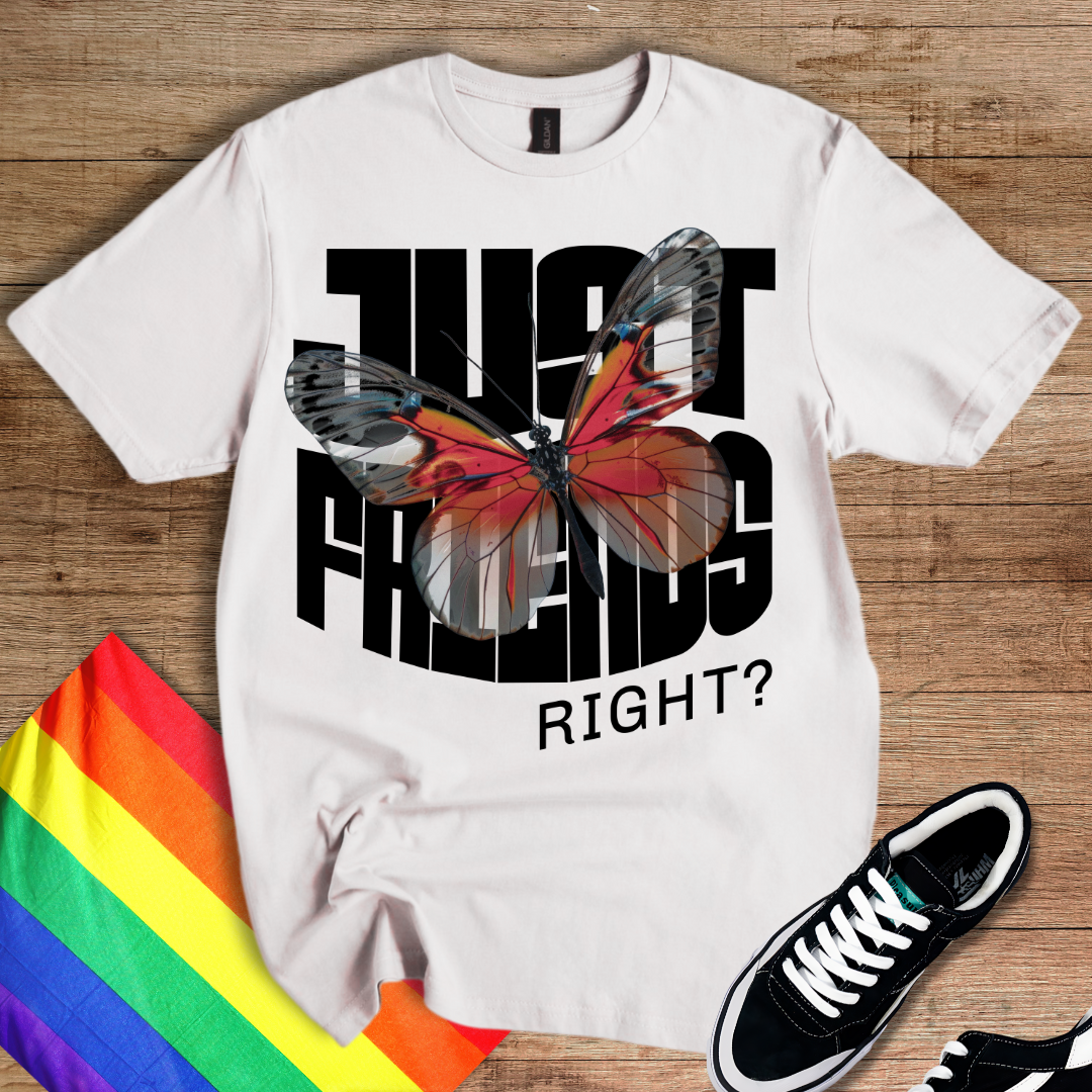 Just Friends, Right? T-Shirt