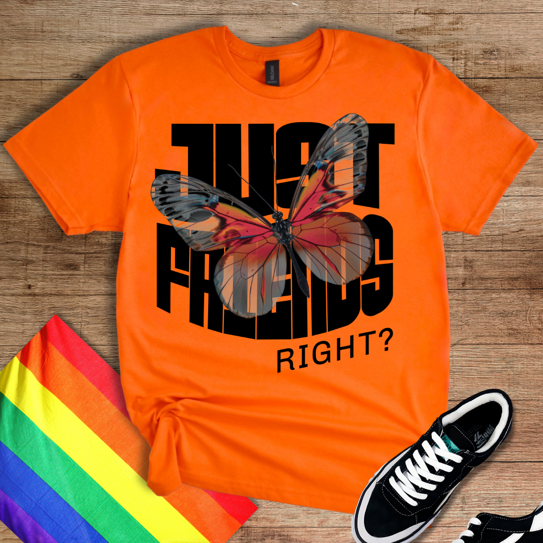 Just Friends, Right? T-Shirt