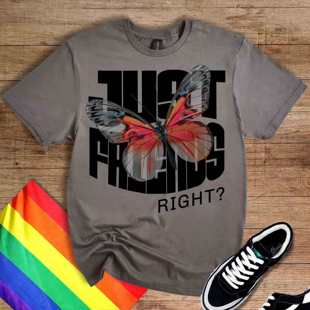 Just Friends, Right? T-Shirt