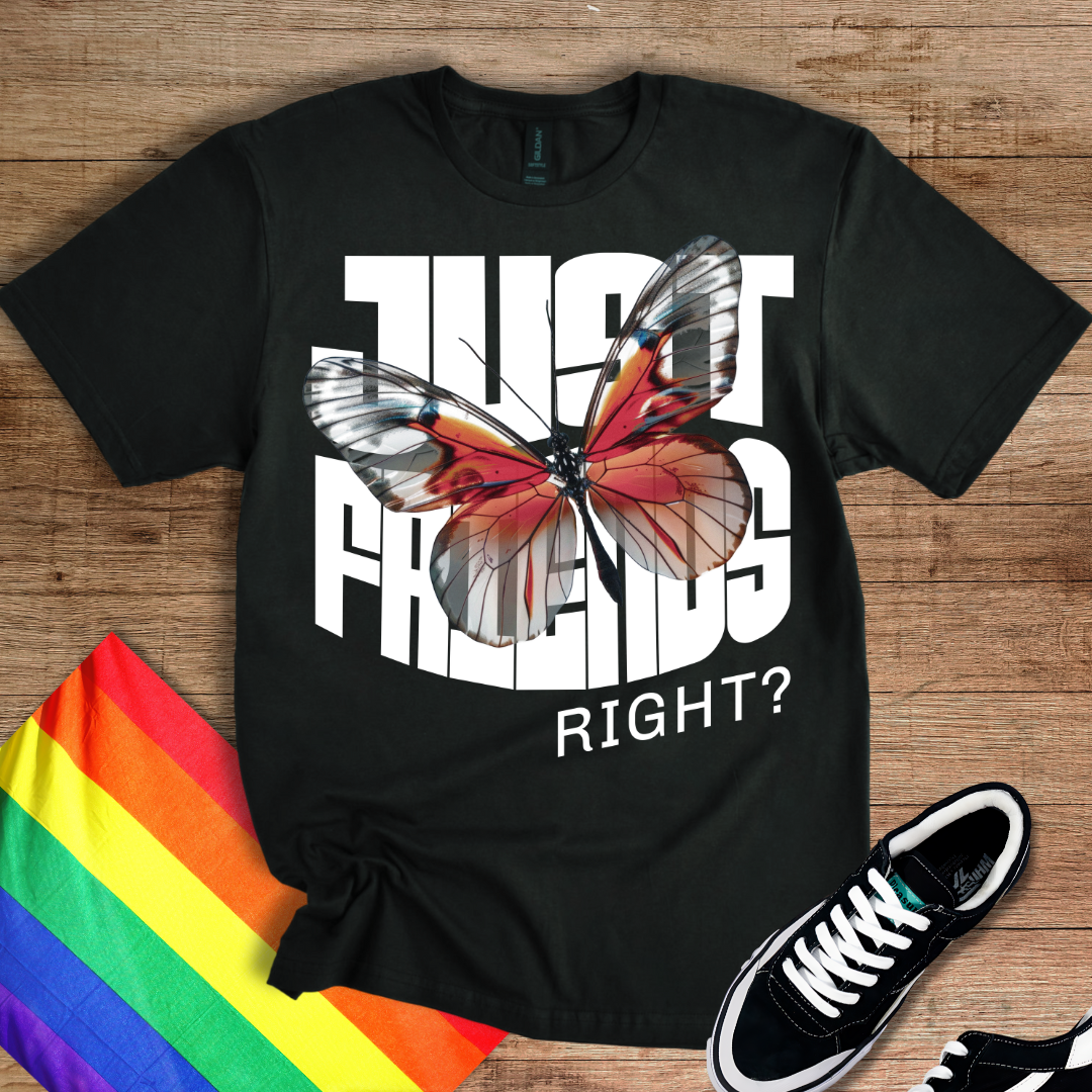 Just Friends, Right? T-Shirt