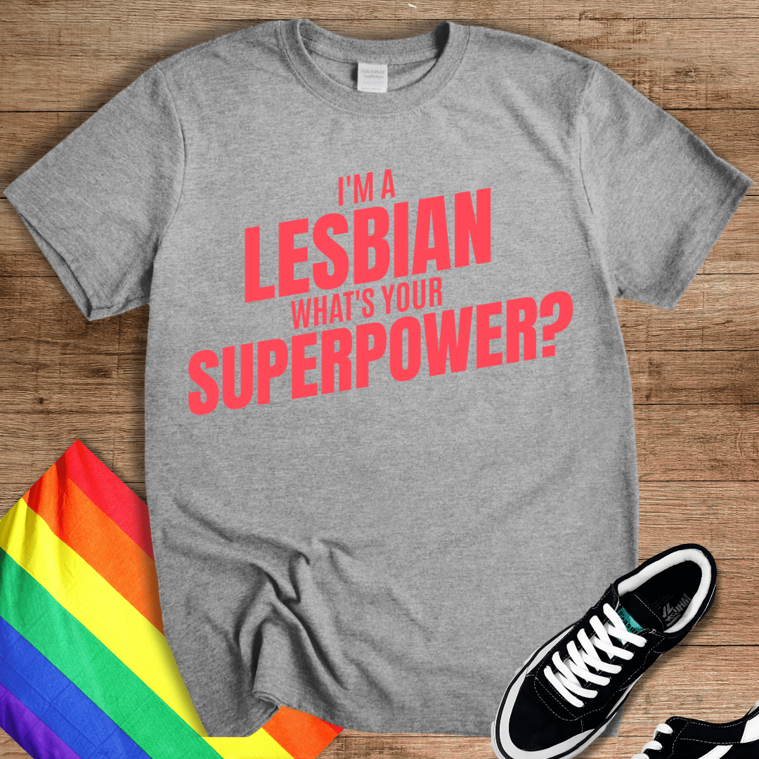 Lesbian Superpower T-Shirt