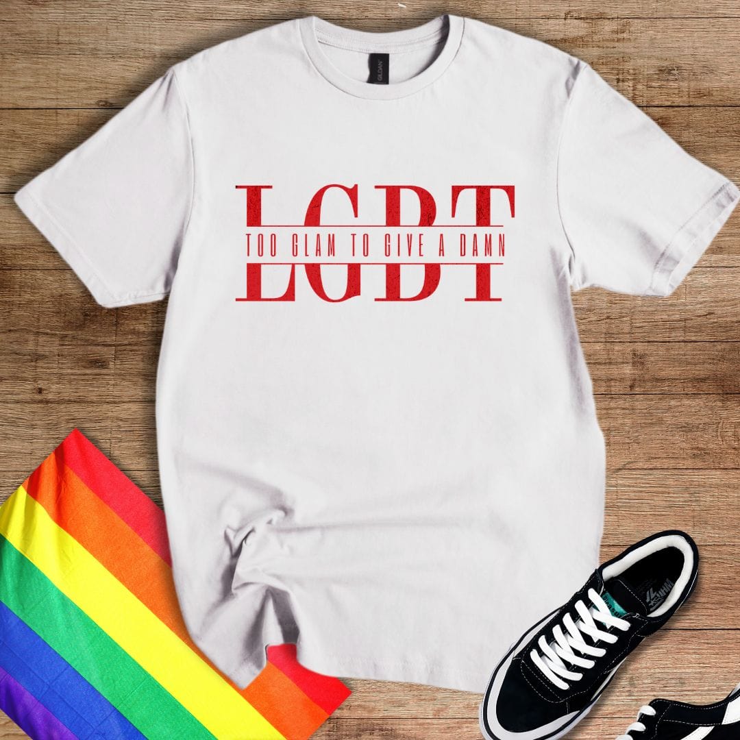 Too Glam To Give A Damn T-Shirt