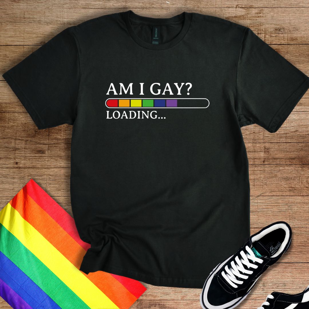 Am I Gay? T-Shirt
