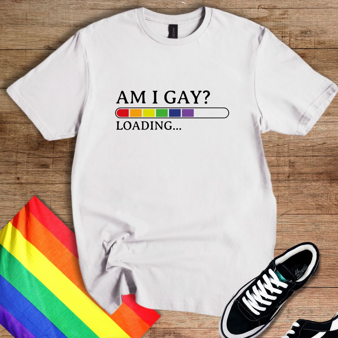 Am I Gay? T-Shirt