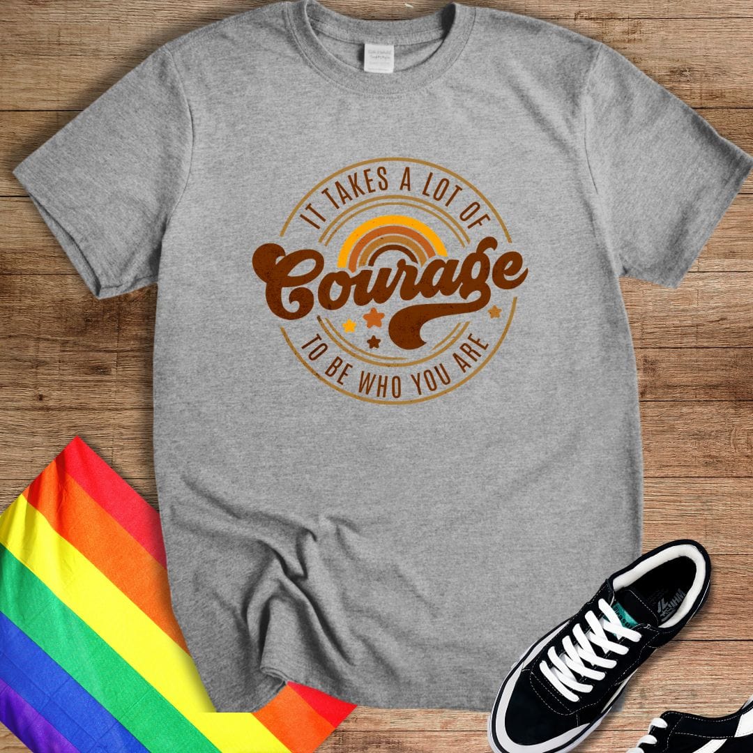 A Lot Of Courage T-Shirt