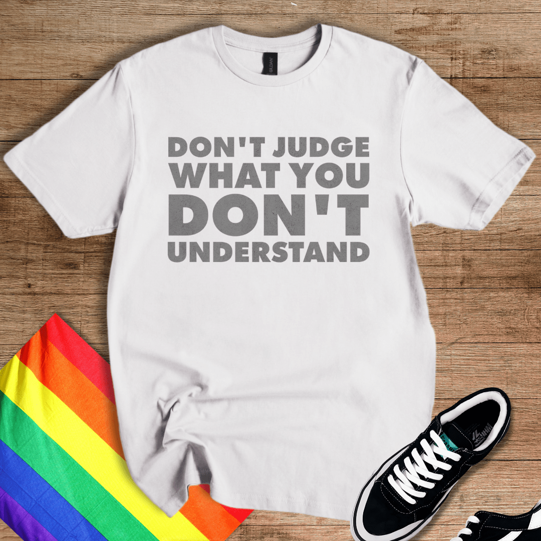 Don't Judge T-Shirt