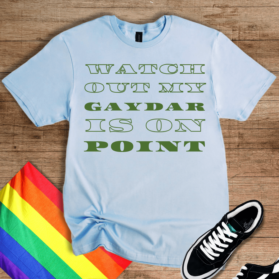 Gaydar On Point T-Shirt