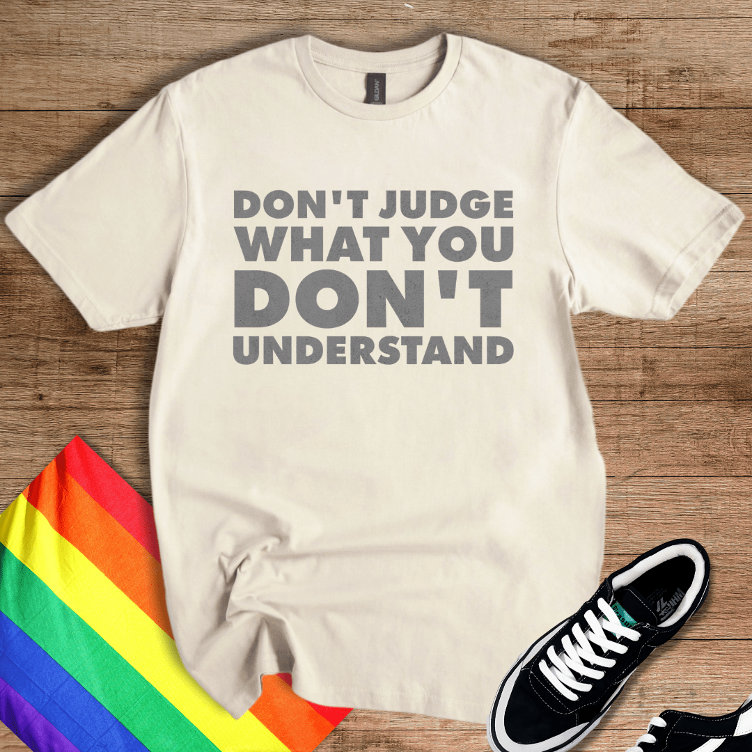 Don't Judge T-Shirt