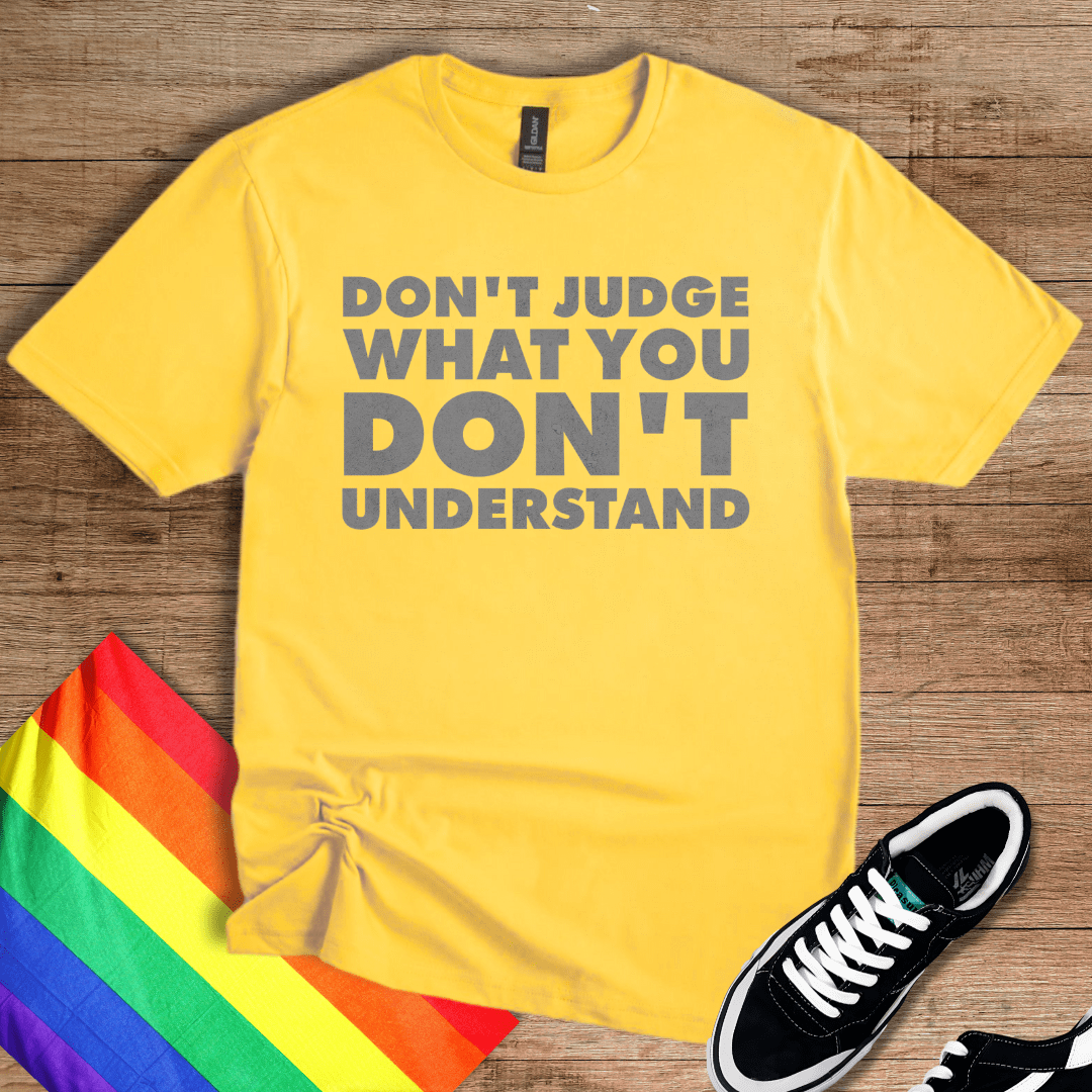 Don't Judge T-Shirt