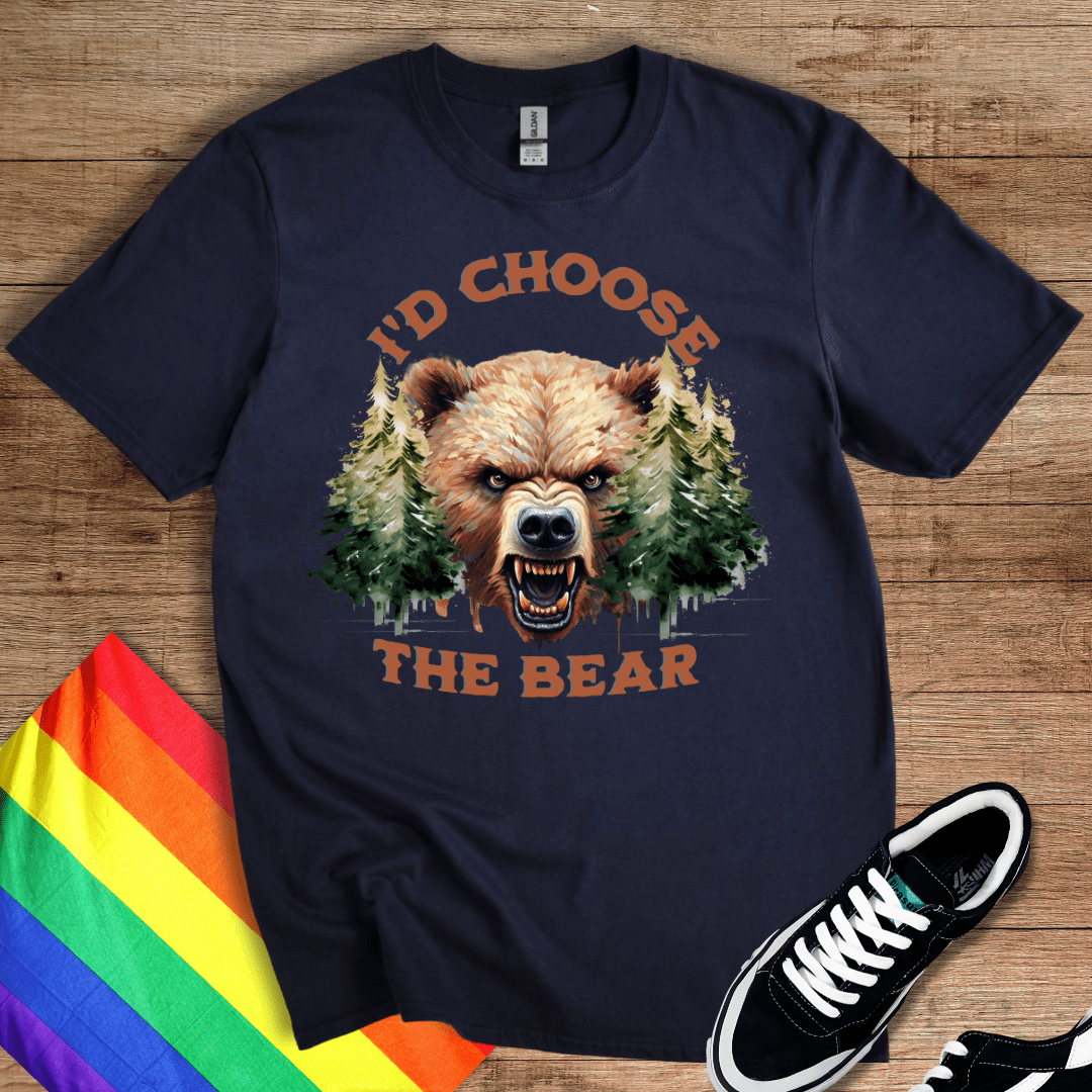 I'd Choose The Bear T-Shirt