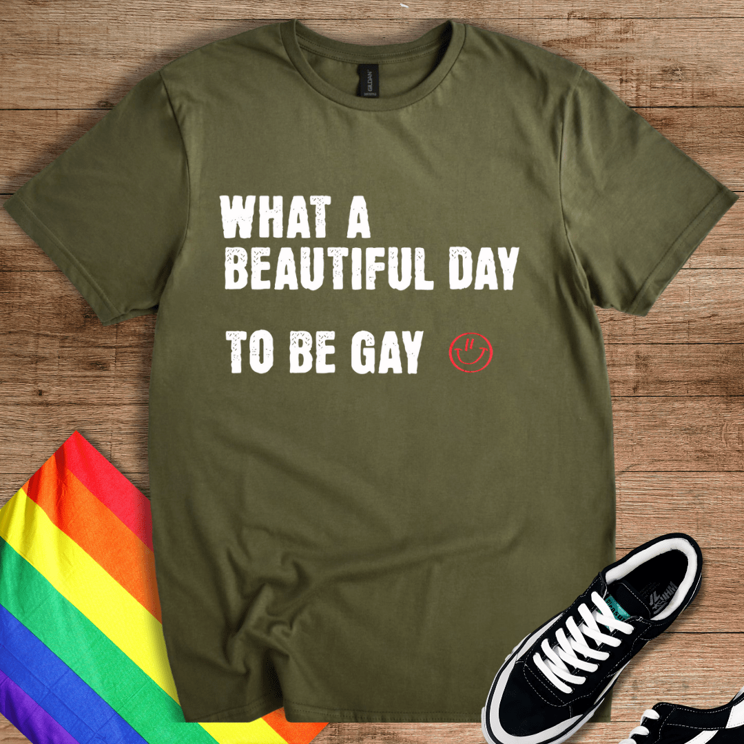 Beautiful Day To Be Gay T-Shirt