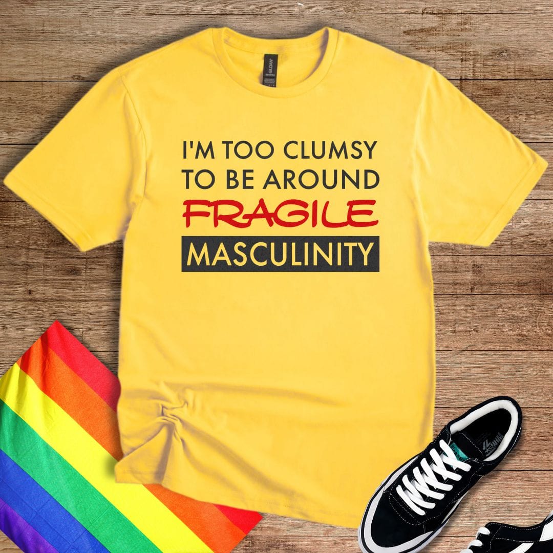Fragile Masculinity T-Shirt