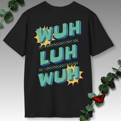 Wuh-Luh-Wuh T-Shirt