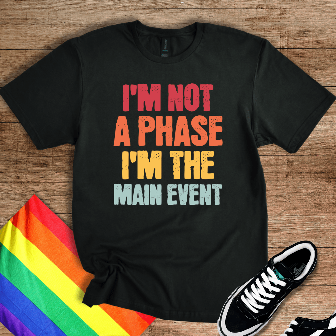 I'm The Main Event T-Shirt