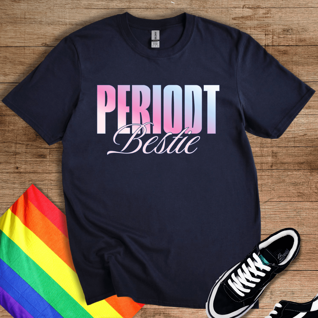 Periodt Bestie T-Shirt