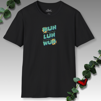 Wuh-Luh-Wuh T-Shirt