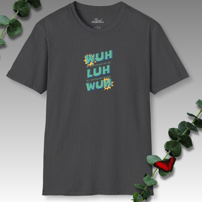 Wuh-Luh-Wuh T-Shirt