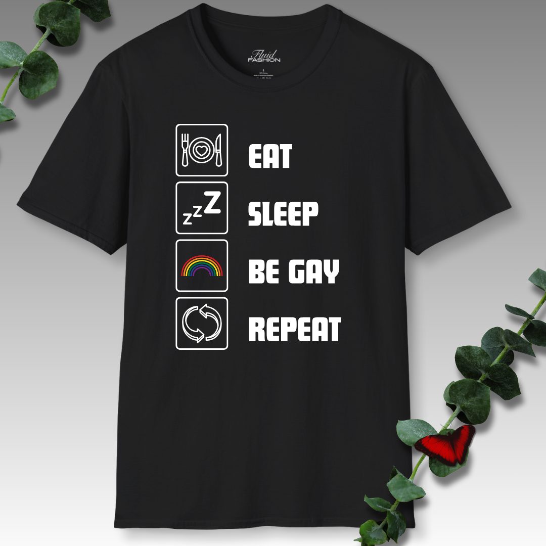 Eat Sleep Be Gay Repeat T-Shirt