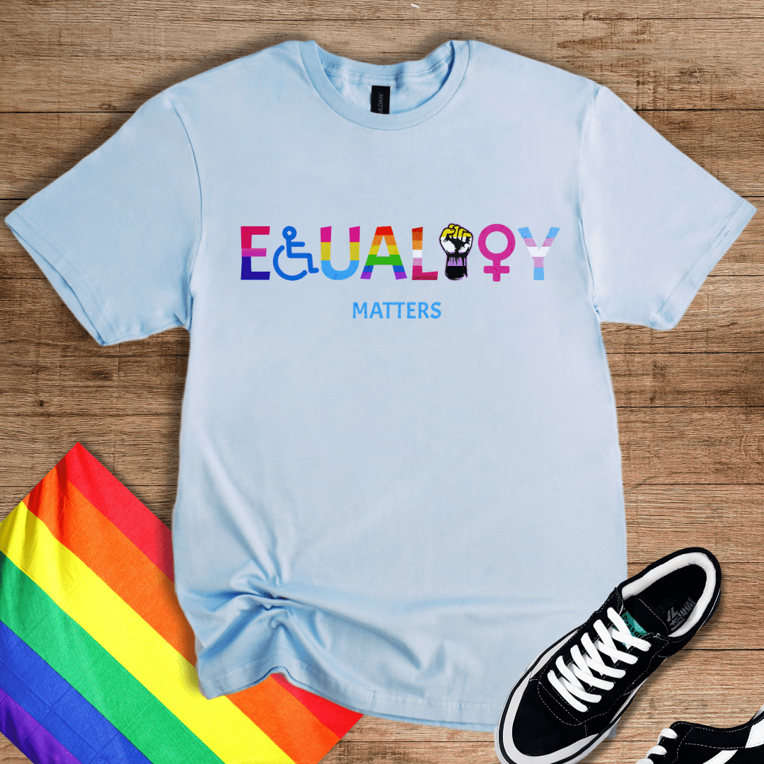 Equality Matters T-Shirt