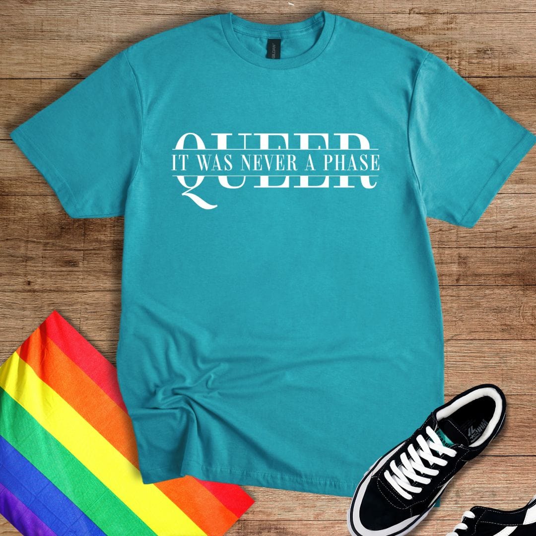 It Was Never A Phase T-Shirt
