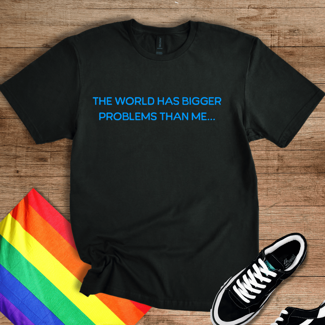 I'm Not The Problem T-Shirt