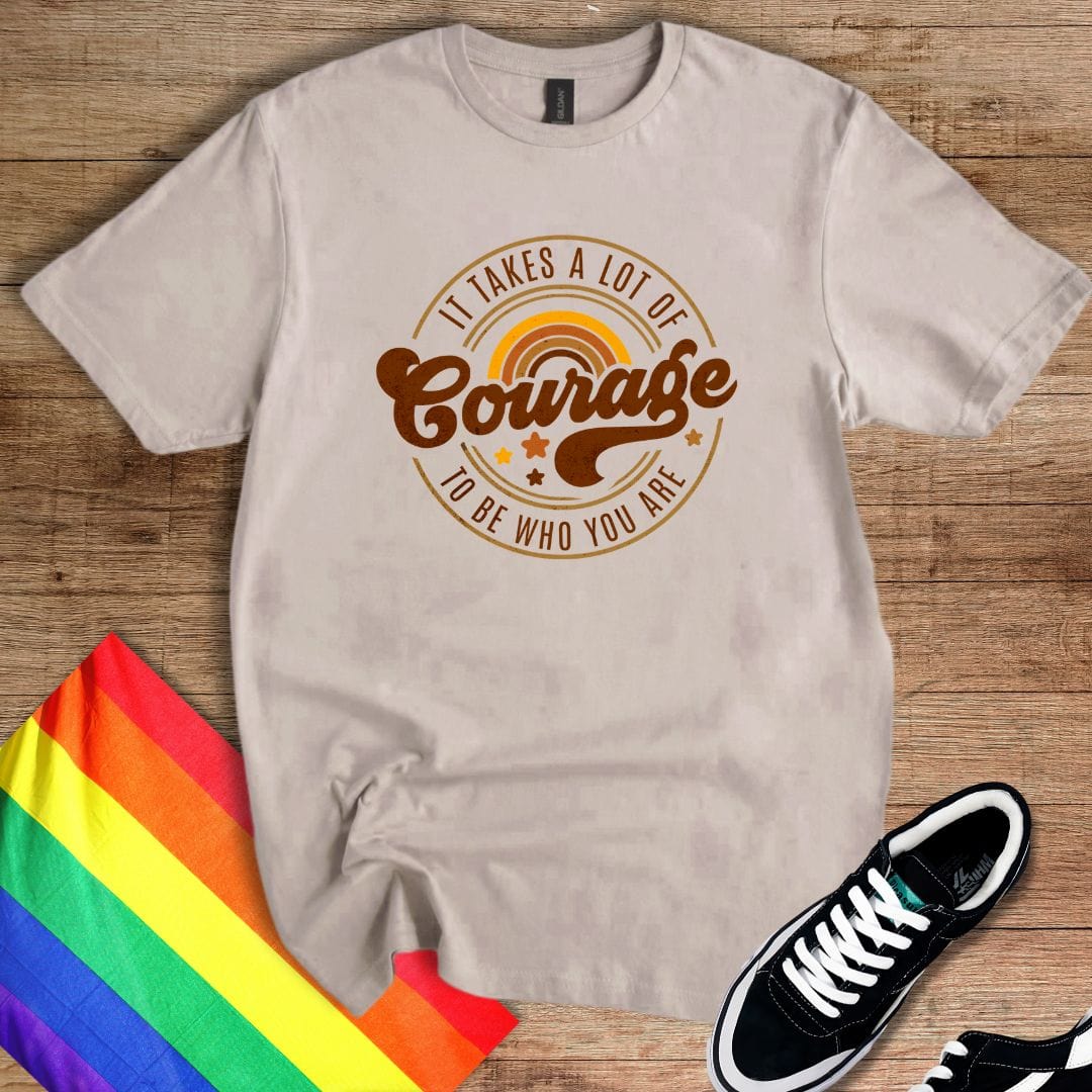 A Lot Of Courage T-Shirt