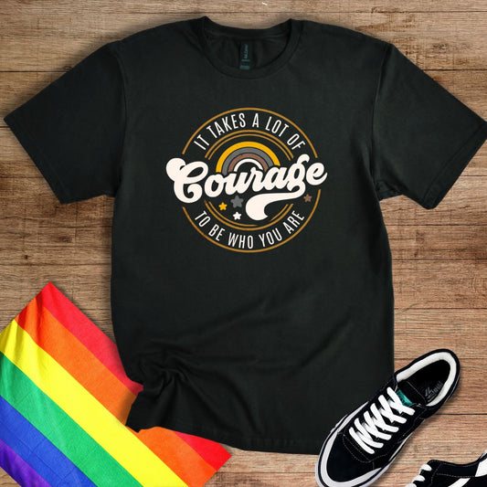 A Lot Of Courage T-Shirt