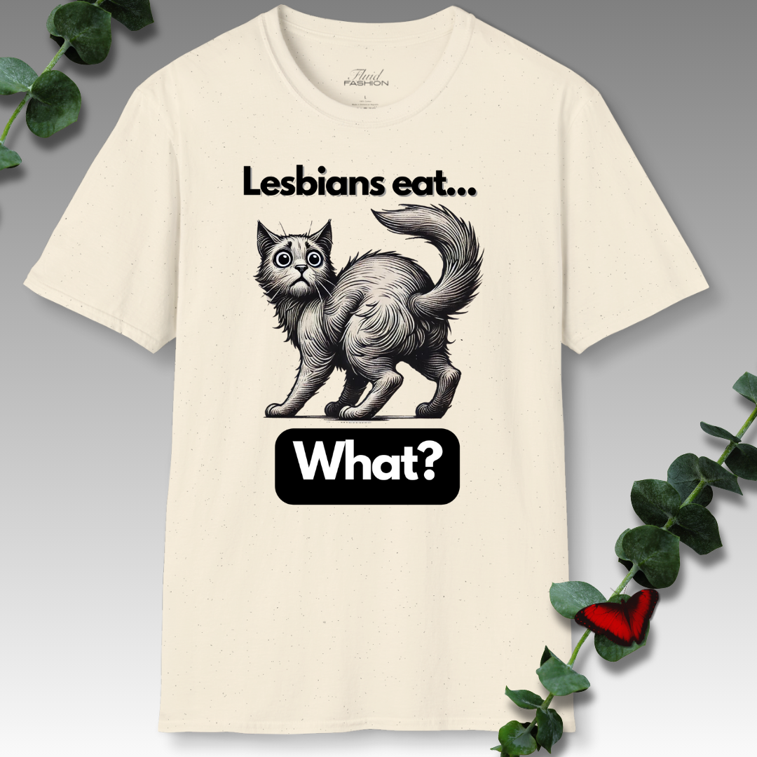 Lesbians Eat What? T-Shirt