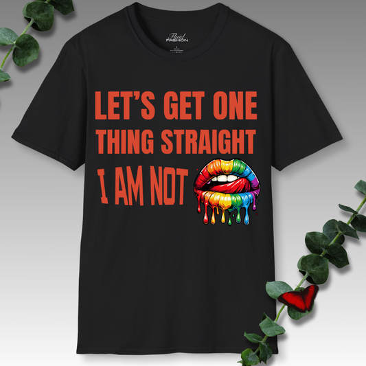 I'm Not Straight T-Shirt