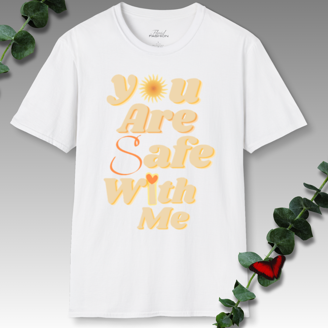 You Are Safe With Me T-Shirt