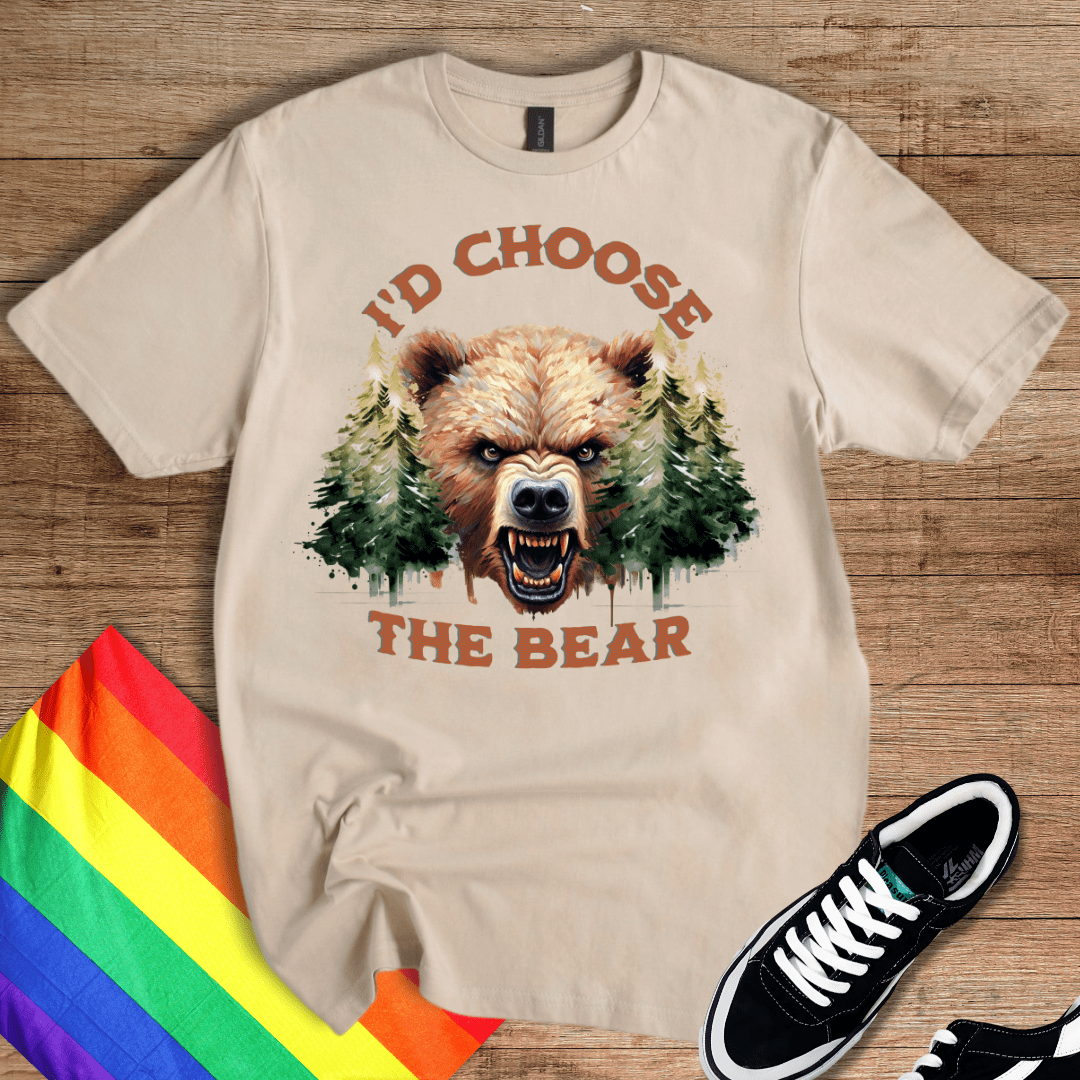 I'd Choose The Bear T-Shirt