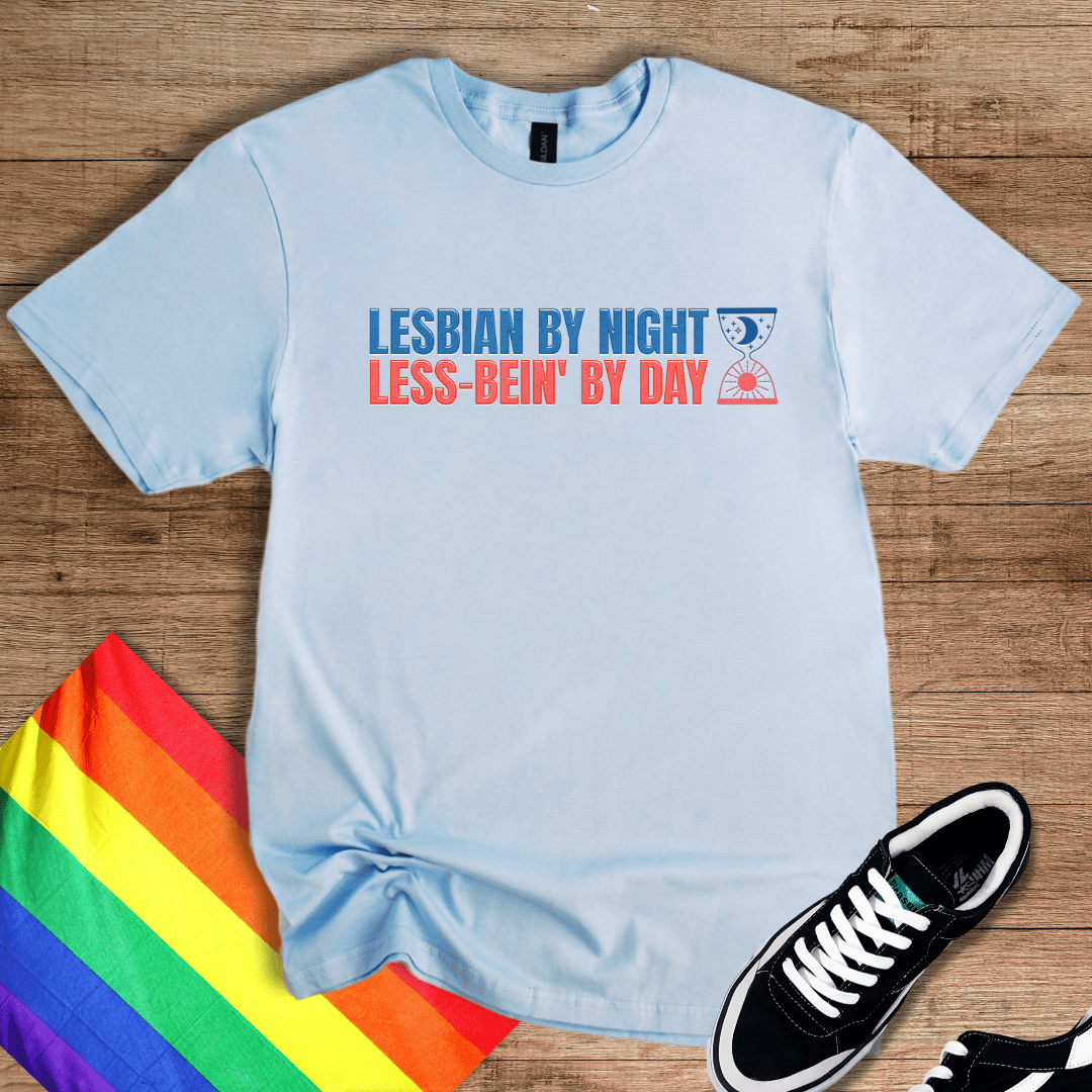 Less-Bien' By Day T-Shirt