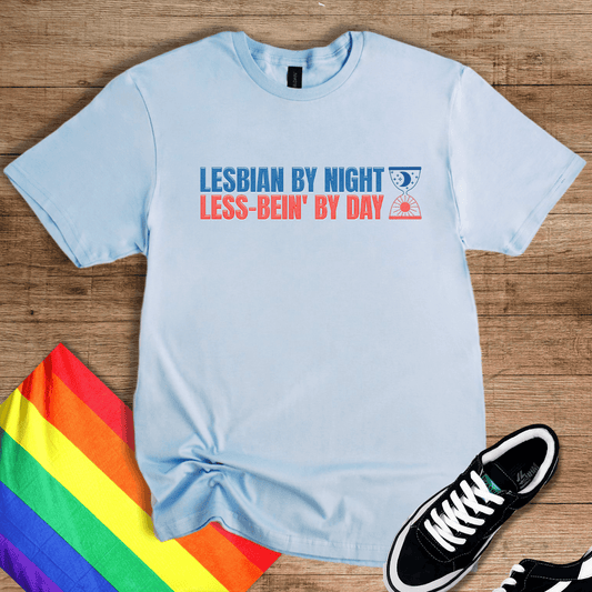 Less-Bien' By Day T-Shirt
