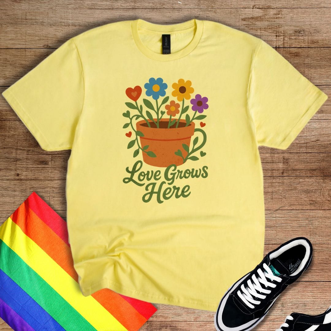 Love Grows Here T-Shirt