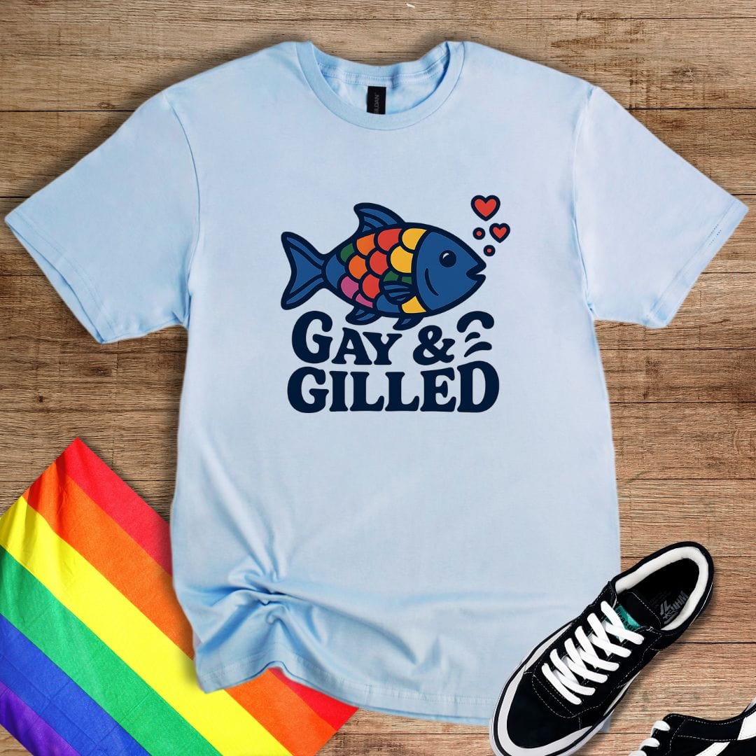 Gay & Gilled T-Shirt