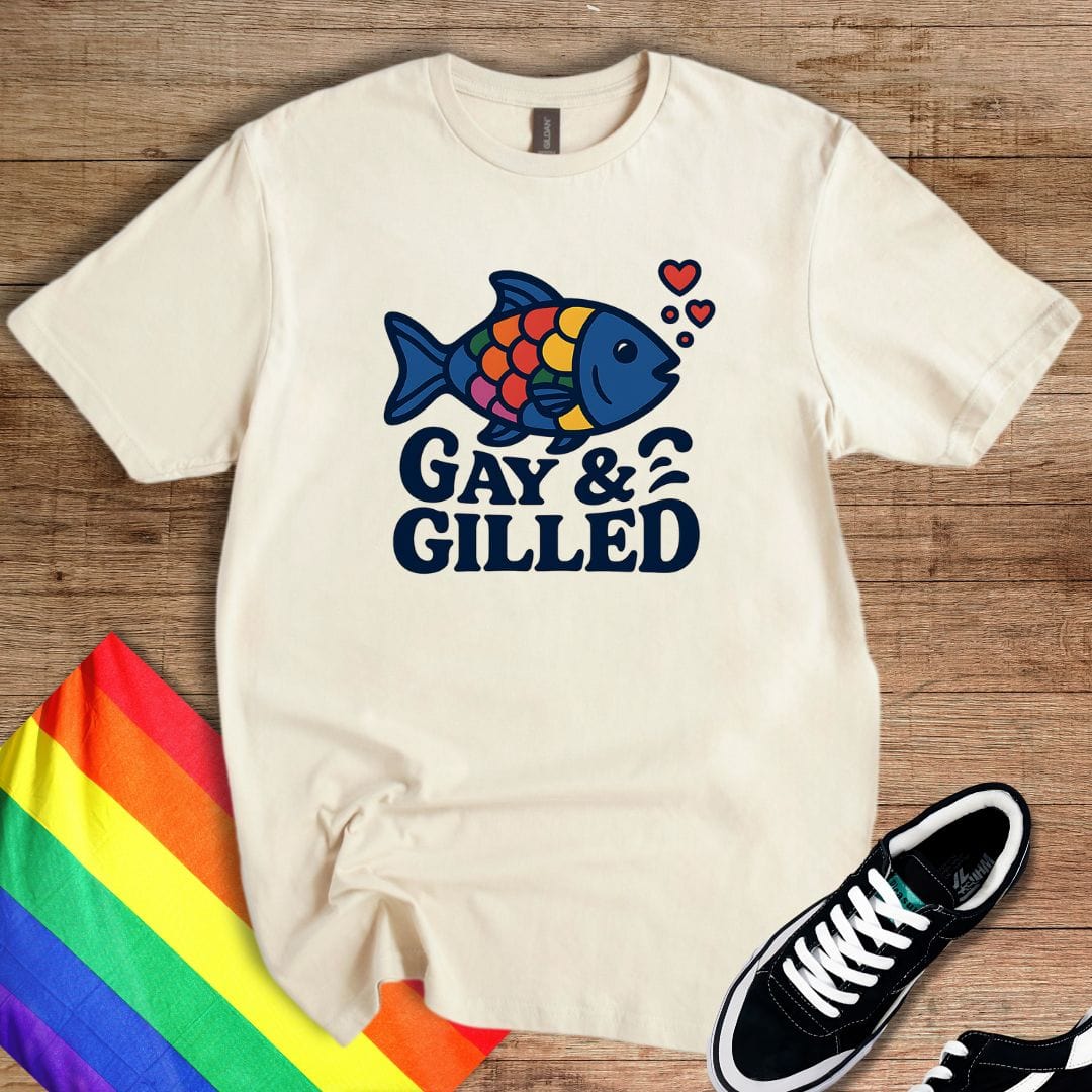 Gay & Gilled T-Shirt