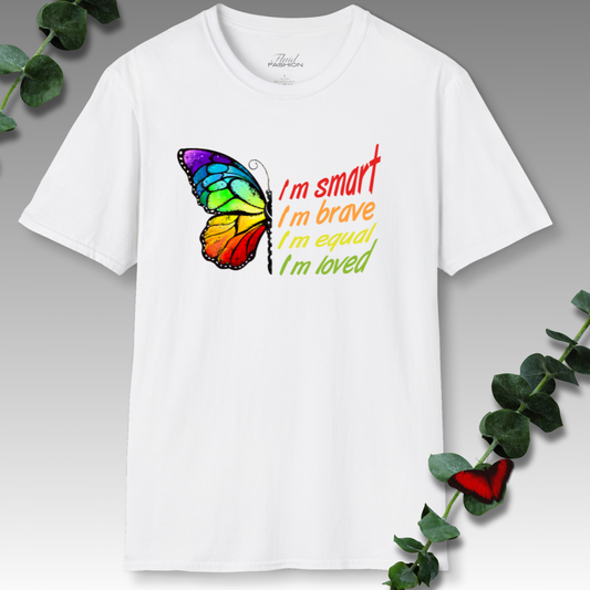 Smart, Brave, Equal, Loved T-Shirt