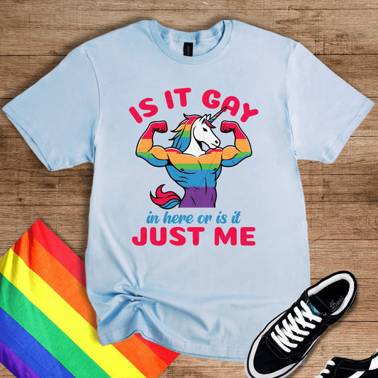 Is It Just Me? T-Shirt