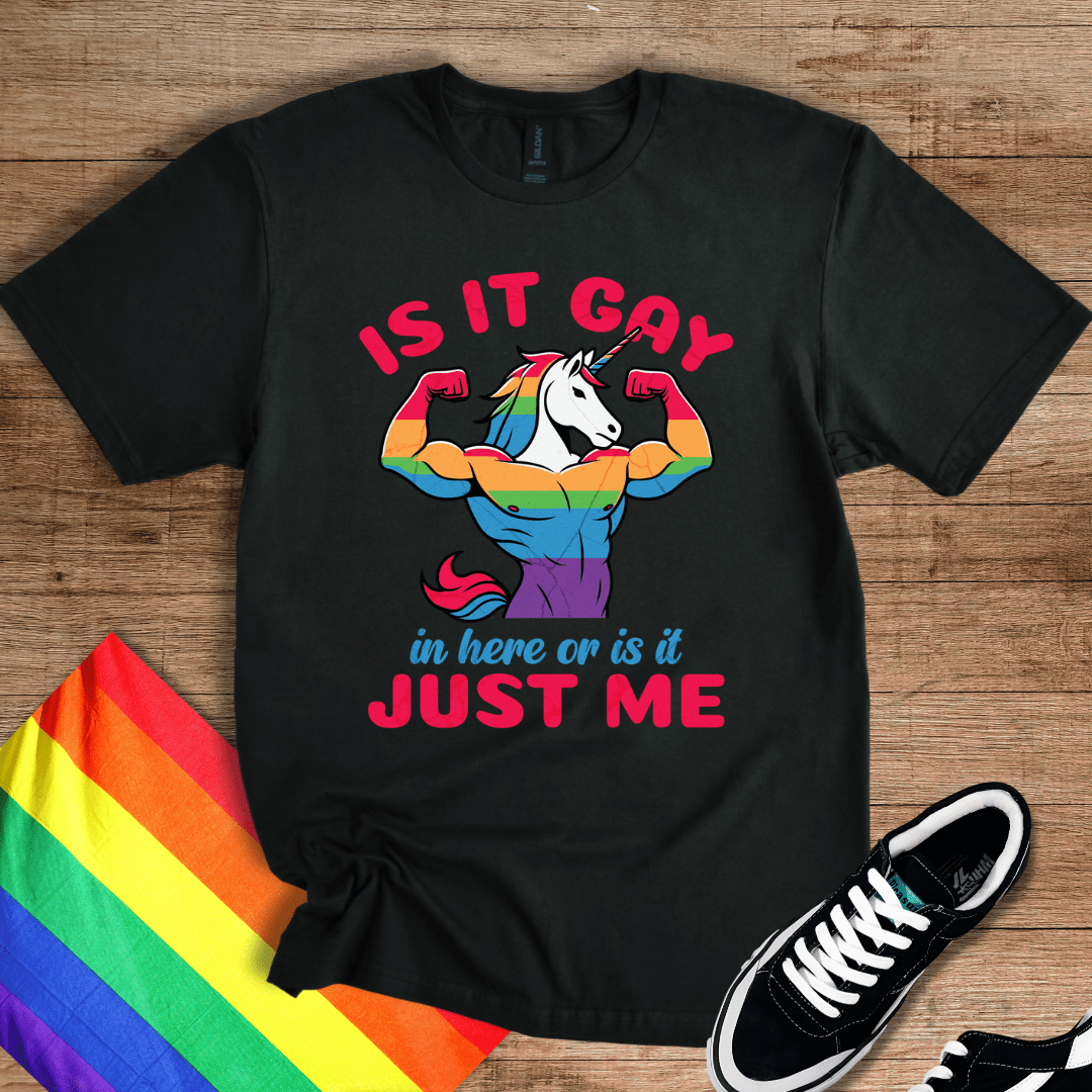 Is It Just Me? T-Shirt