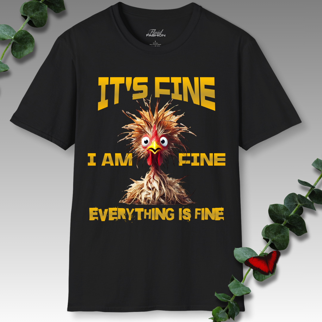 Everything Is Fine T-Shirt