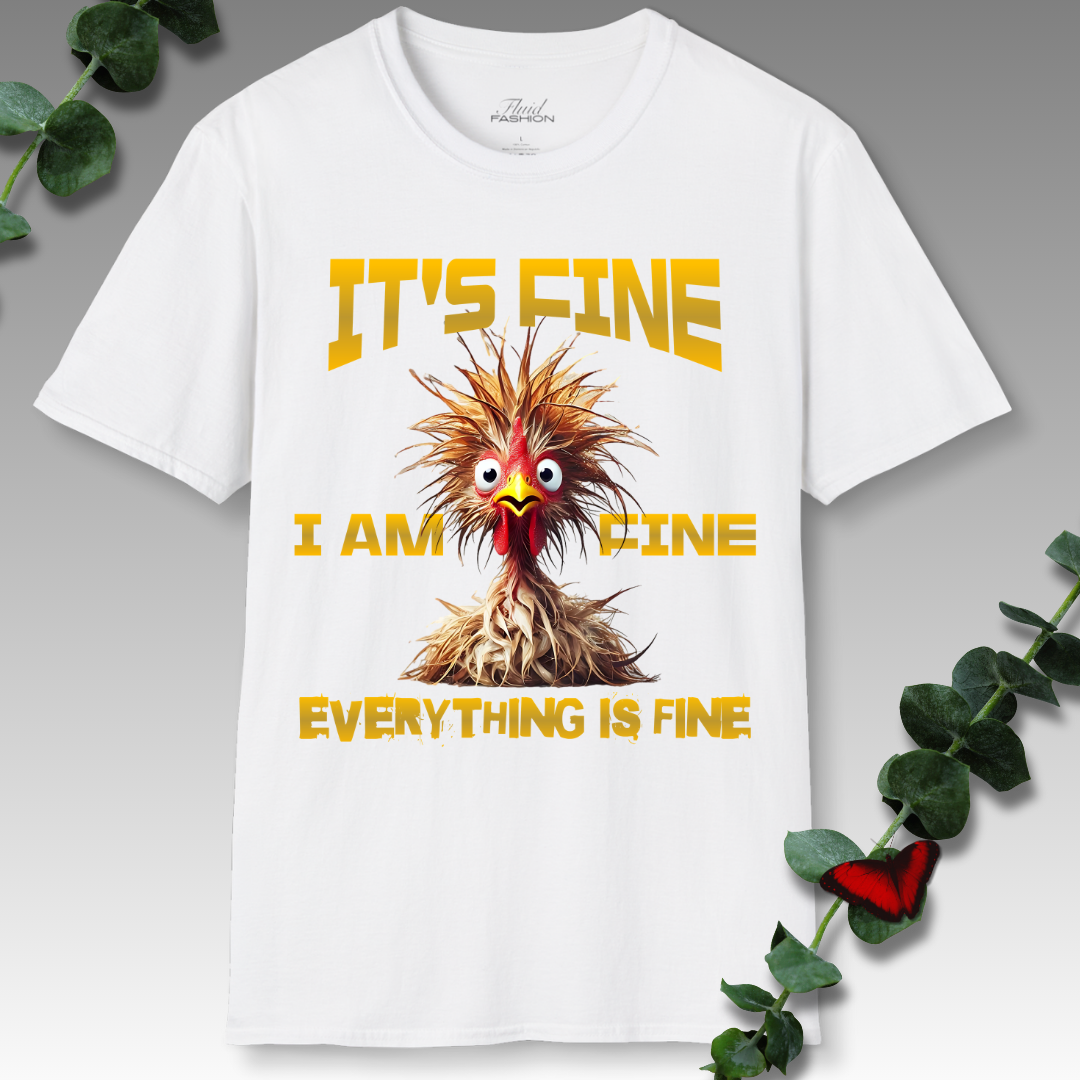 Everything Is Fine T-Shirt