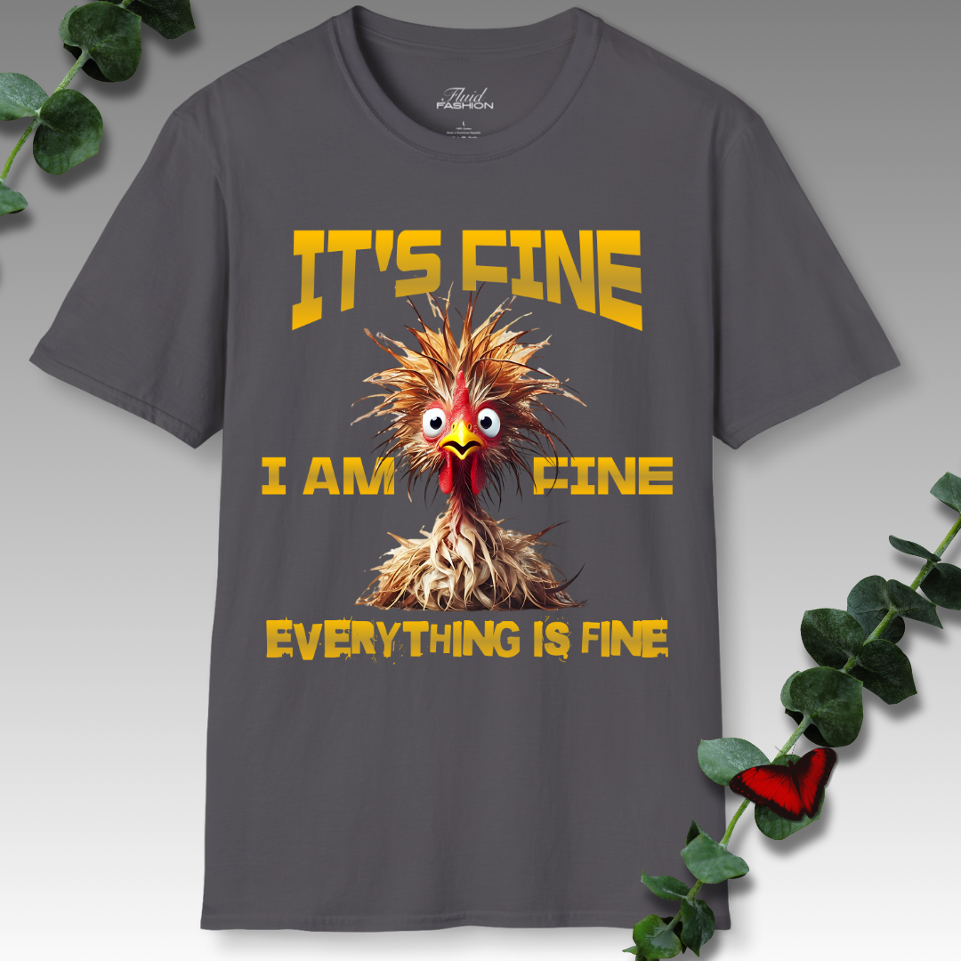 Everything Is Fine T-Shirt