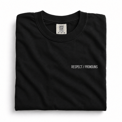 Respect/Pronouns Embroidered T-Shirt