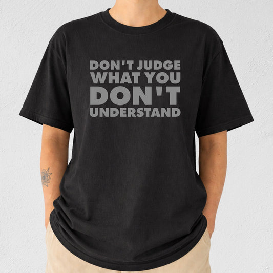 Don't Judge T-Shirt